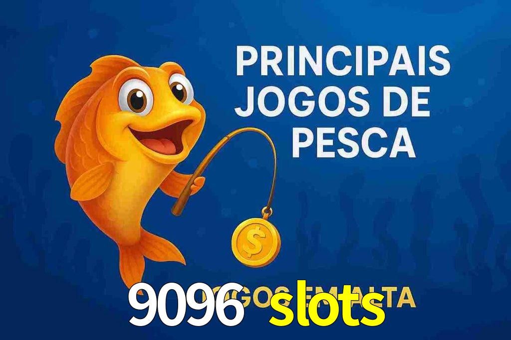 Pesca no 9096 slots