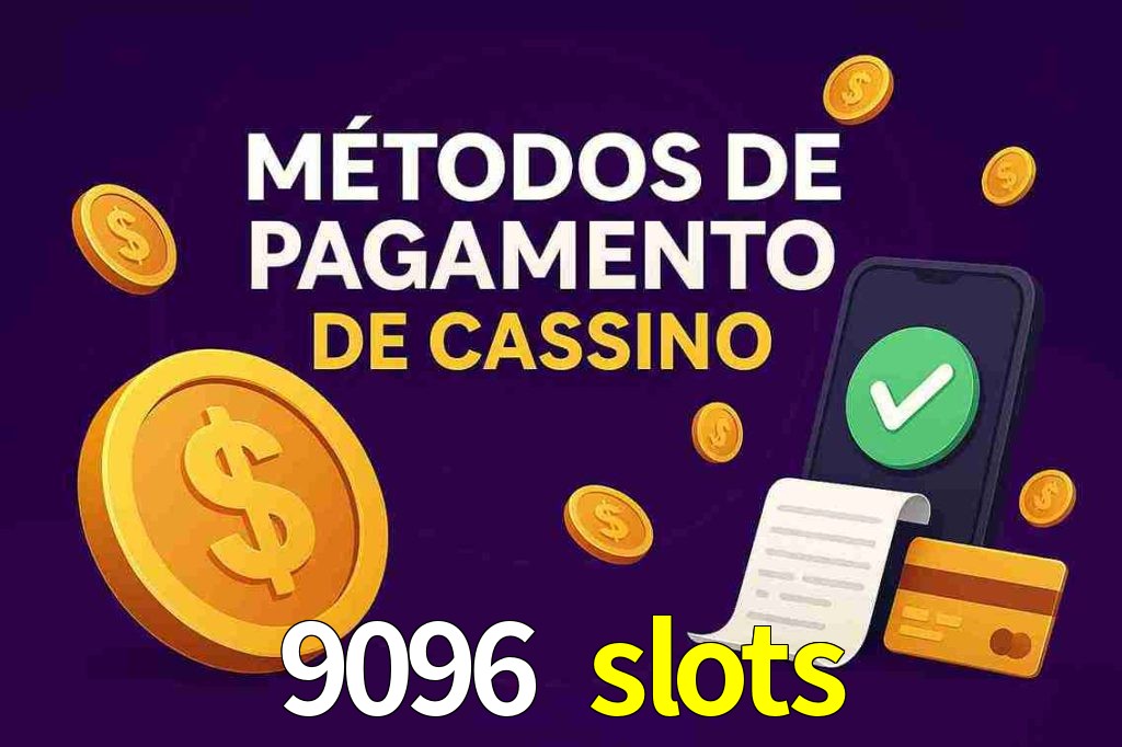 Métodos de Pagamento no 9096 slots